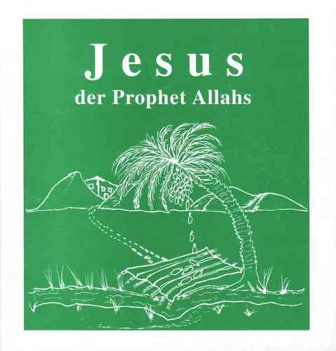 Jesus der Prophet Allahs