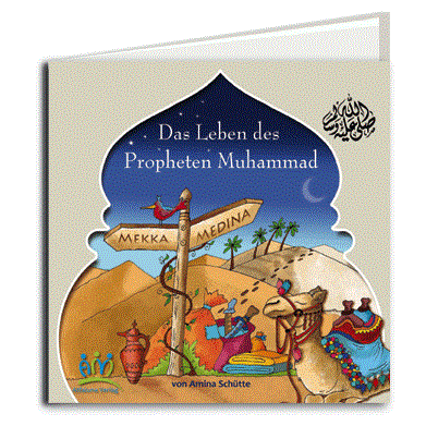 Das Leben des Propheten Muhammad