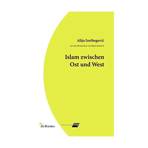 Islam zwischen Ost und Wes