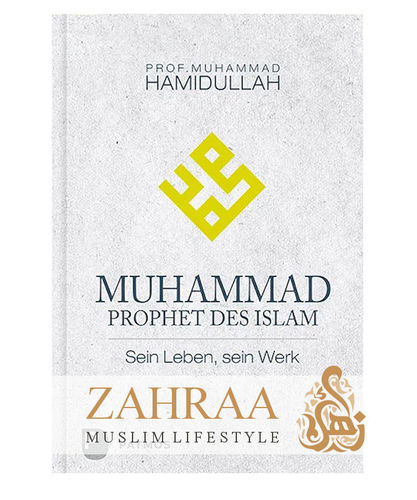 Muhammad Prophet des Islam / Sein Leben, sein Werk