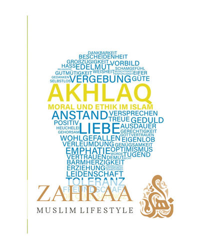 Akhlaq - Moral Und Ethik Im Islam