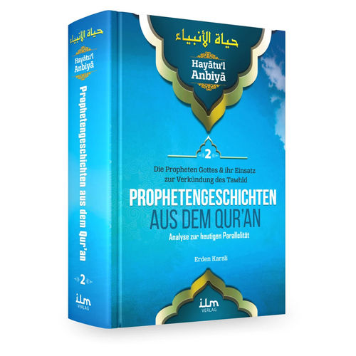 Hayatul Anbiya Band 2/3 - Prophetengeschichten aus dem Quran