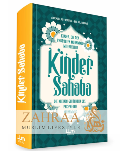 Kinder Sahaba - Die kleinen Gefährten des Propheten Muhammed (s.a.w.)