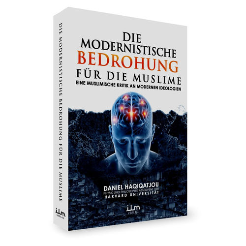 Die modernistische Bedrohung für die Muslime