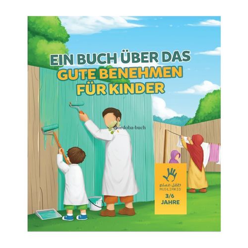 Ein Buch über das gute Benehmen für Kinder (3-6 Jahre)