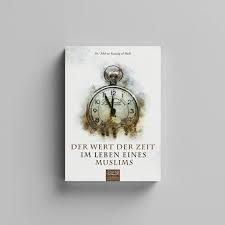 Der Wert der Zeit im Leben eines Muslims