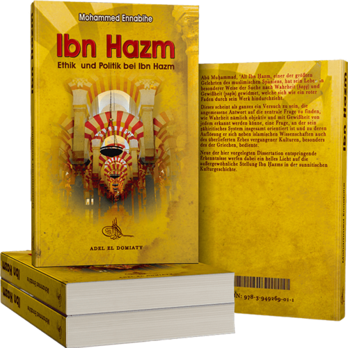 Ibn Hazm Ethik und Politik bei Ibn Hazm