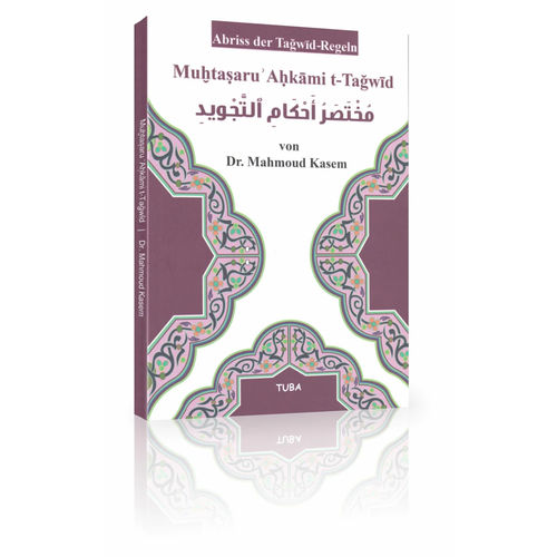 Mukhtasaru Ahkami t-Tagwid - Abriss der Tagwid-Regeln