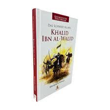 Khalid Ibn Al-Walid - The Sword of Allah