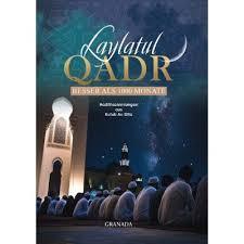 Laylatul Qadr - Better than 1000 Months