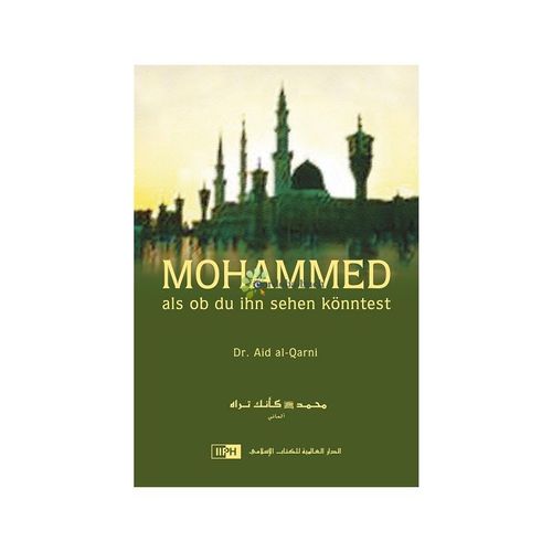 Muhammad as if you could see him (Dr. Aid al-Qarni)