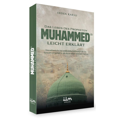 The life of the Prophet Muhammad explained simply