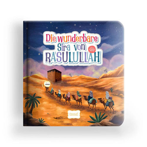 Die wunderbare Sira von Rasulullah (s.a.w.s.)